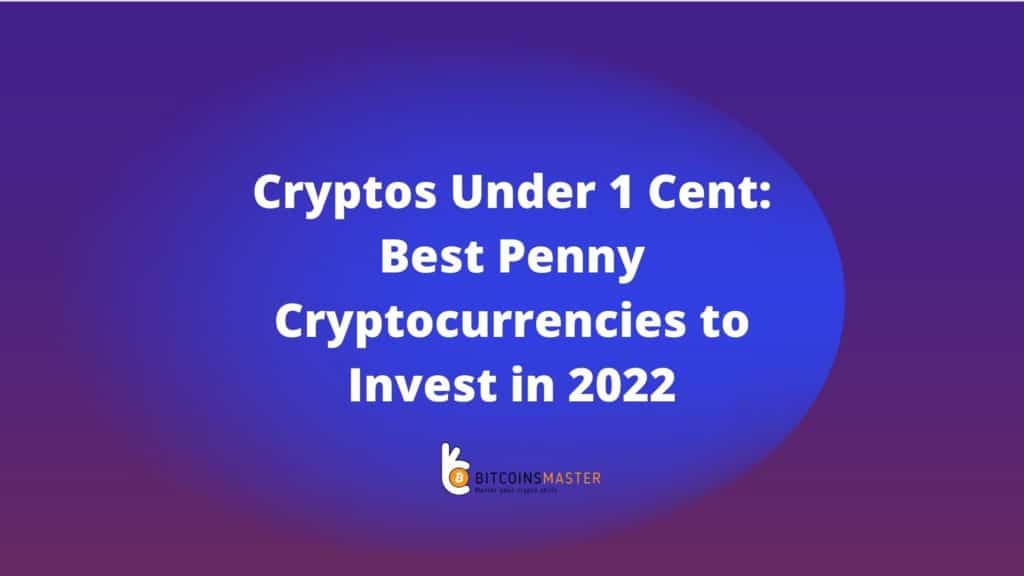 Cryptos Under 1 Cent