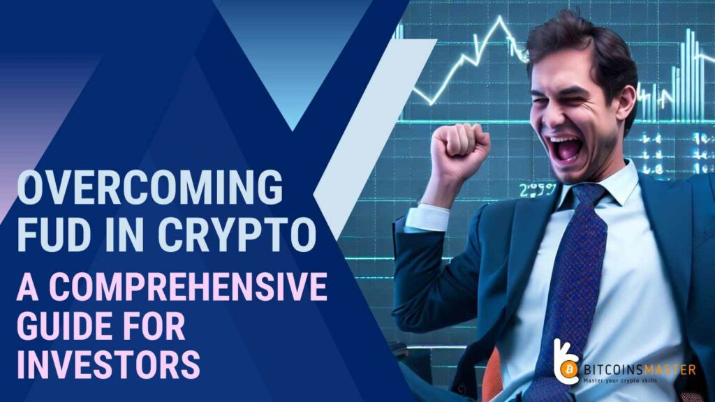 Overcoming Fud In Cryptocurrency A Comprehensive Guide For Investors